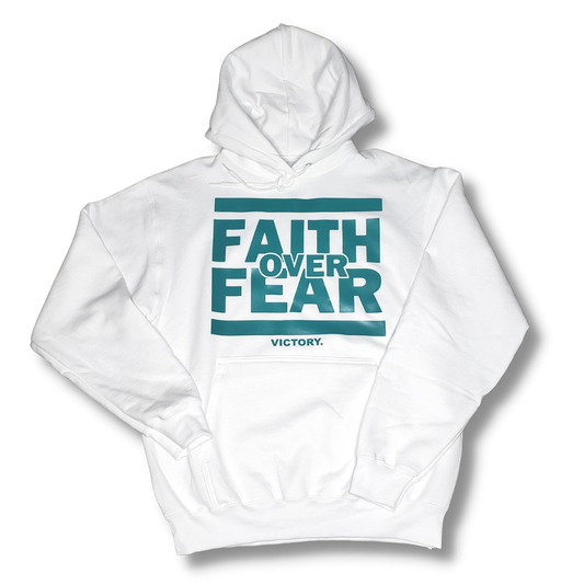 Faith Over Fear Pullover Hoodie (White and Teal)